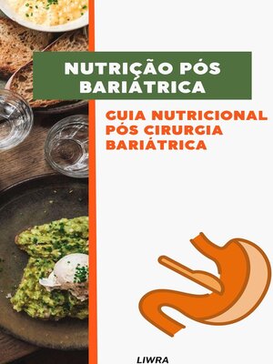 cover image of Nutrição Pós Bariátrica – Guia Nutricional Pós Cirurgia Bariátrica